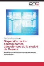 Dispersion de Los Contaminantes Atmosfericos de La Ciudad de Cuenca
