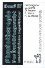 Physiotherapie - Das Ausbidungsscript Band 4. Bd.4