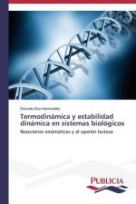 Termodinamica y estabilidad dinamica en sistemas biologicos