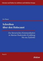 Schreiben  ber den Holocaust. Zur literarischen Kommunikation in Marian Pankowskis Erz hlung Nie ma Zydowki