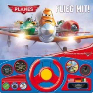 Disney Planes Flieg mit!, m. Lenkrad u. Soundeffekten