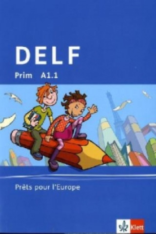 DELF Prim A1.1. Prêt pour l'Europe, m. 1 Audio-CD