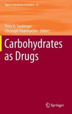 Carbohydrates as Drugs