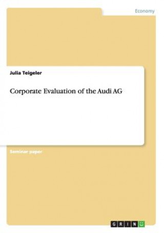 Corporate Evaluation of the Audi AG