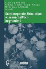 Extrakorporale Zirkulation -- Wissenschaftlich Begrundet?