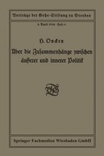UEber Die Zusammenhange Zwischen AEusserer Und Innerer Politik