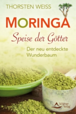 Moringa - Speise der Götter (Thorsten Weiss)(Brožovaná)
