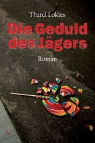 Die Geduld des Jägers