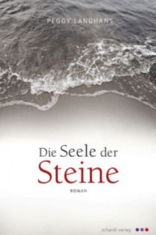 Die Seele der Steine