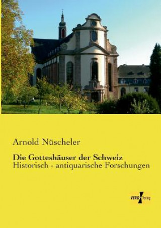 Gotteshauser der Schweiz