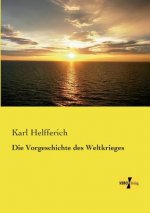 Vorgeschichte des Weltkrieges
