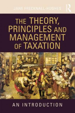 Theory, Principles and Management of Taxation