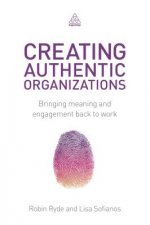 Creating Authentic Organizations