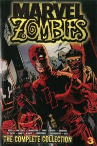 Marvel Zombies: The Complete Collection Volume 3