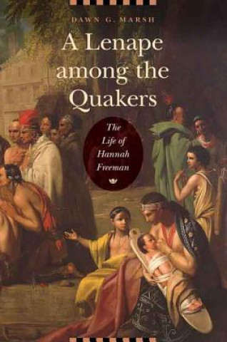 Lenape among the Quakers