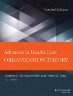 Advances in Health Care Organization Theory, 2e
