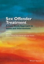 Sex Offender Treatment - A Case Study Approach to Issues and Interventions