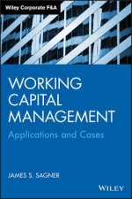 Working Capital Management - Applications and Cases
