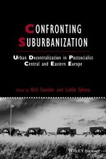 Confronting Suburbanization - Urban Decentralization in Postsocialist Central and Eastern Europe