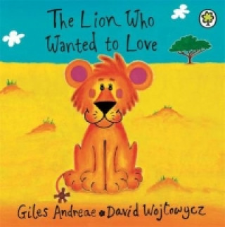 Lion Who Wanted To Love