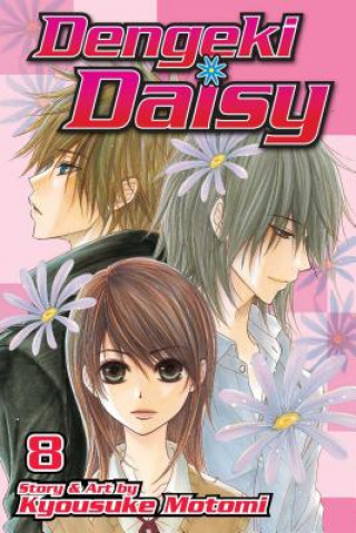 Dengeki Daisy , Vol. 8