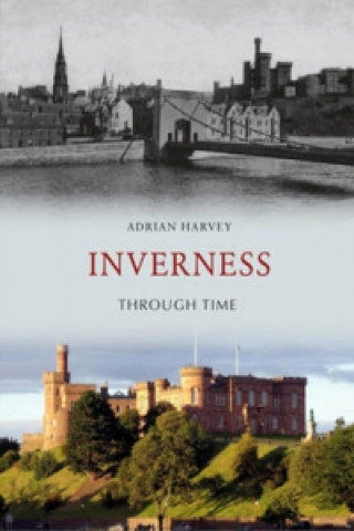 Inverness Through Time