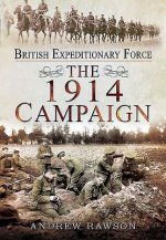 British Expeditionary Force: The 1914 Campaign
