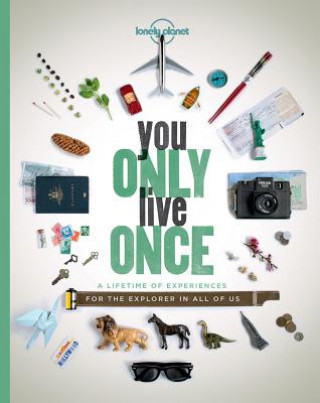 Lonely Planet You Only Live Once