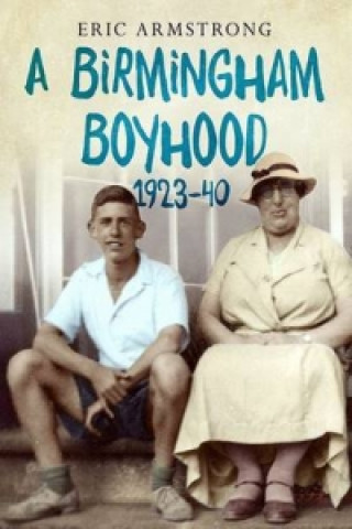 Birmingham Boyhood 1923 to 1940