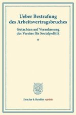 Ueber Bestrafung des Arbeitsvertragsbruches.