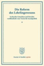 Die Reform des Lehrlingswesens.