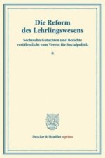 Die Reform des Lehrlingswesens.