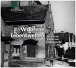 Verlorene Lebenswelten