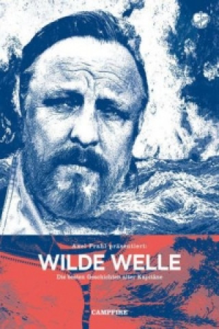 Campfire - Wilde Welle