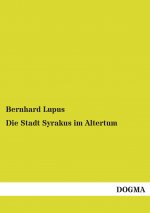 Die Stadt Syrakus im Altertum