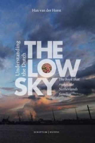Low Sky: Understanding the Dutch