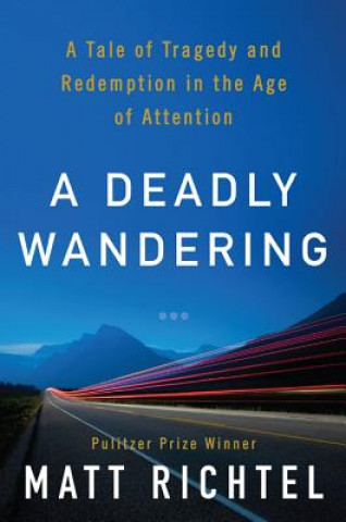 Deadly Wandering
