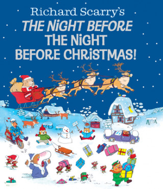 Night Before the Night Before Christmas! (Richard Scarry)
