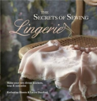 Secrets of Sewing Lingerie