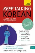 Keep Talking Korean - Ten Days to Confidence: Teach Yourself
