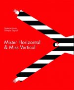 Mister Horizontal & Miss Vertical