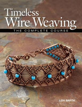 Timeless Wire Weaving