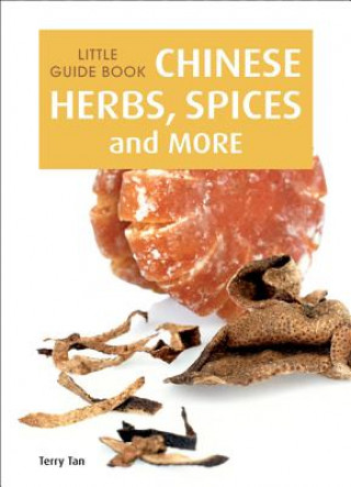 Little Guide Book: Chinese Herbs, Spices & More