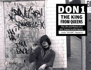 Don1, King from Queens: The Life and Phot of a NYC Transit Graffiti Master
