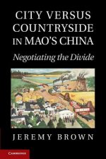 City Versus Countryside in Mao's China