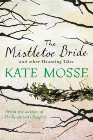 Mistletoe Bride and Other Haunting Tales