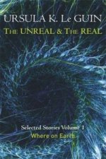 Unreal and the Real Volume 1