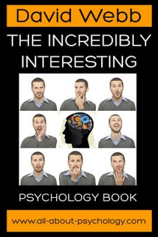 Incredibly Interesting Psychology Book