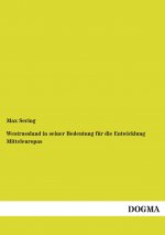 Westrussland in seiner Bedeutung für die Entwicklung Mitteleuropas