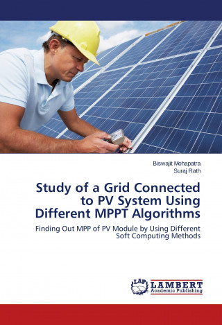 Study of a Grid Connected to PV System Using Different MPPT Algorithms